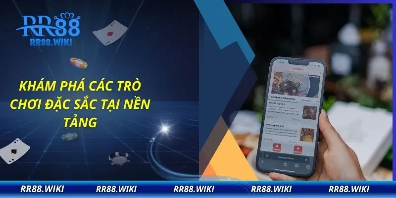 Khám phá các trò chơi đặc sắc tại nền tảng