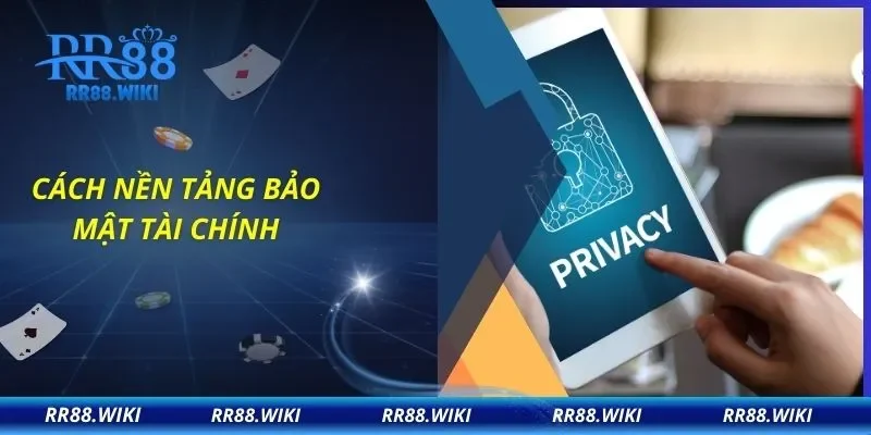 Cách nền tảng bảo mật tài chính