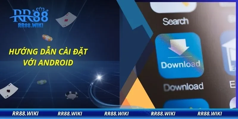 Hướng dẫn cài đặt với Android