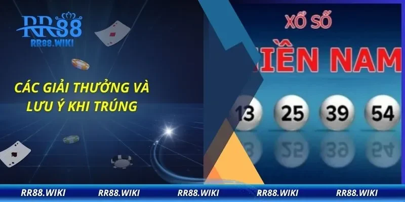 Các giải thưởng và lưu ý khi trúng